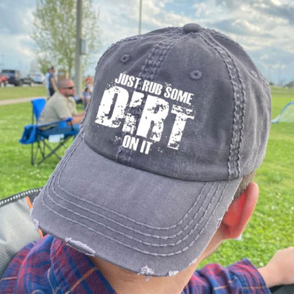 Just Rub Some Dirt On It Jp Spirit Baseball Cap