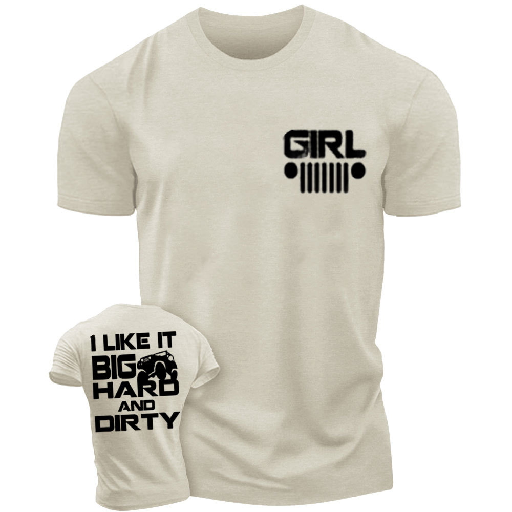 Jp Girl Like it Big Hard and Dirty T-Shirt