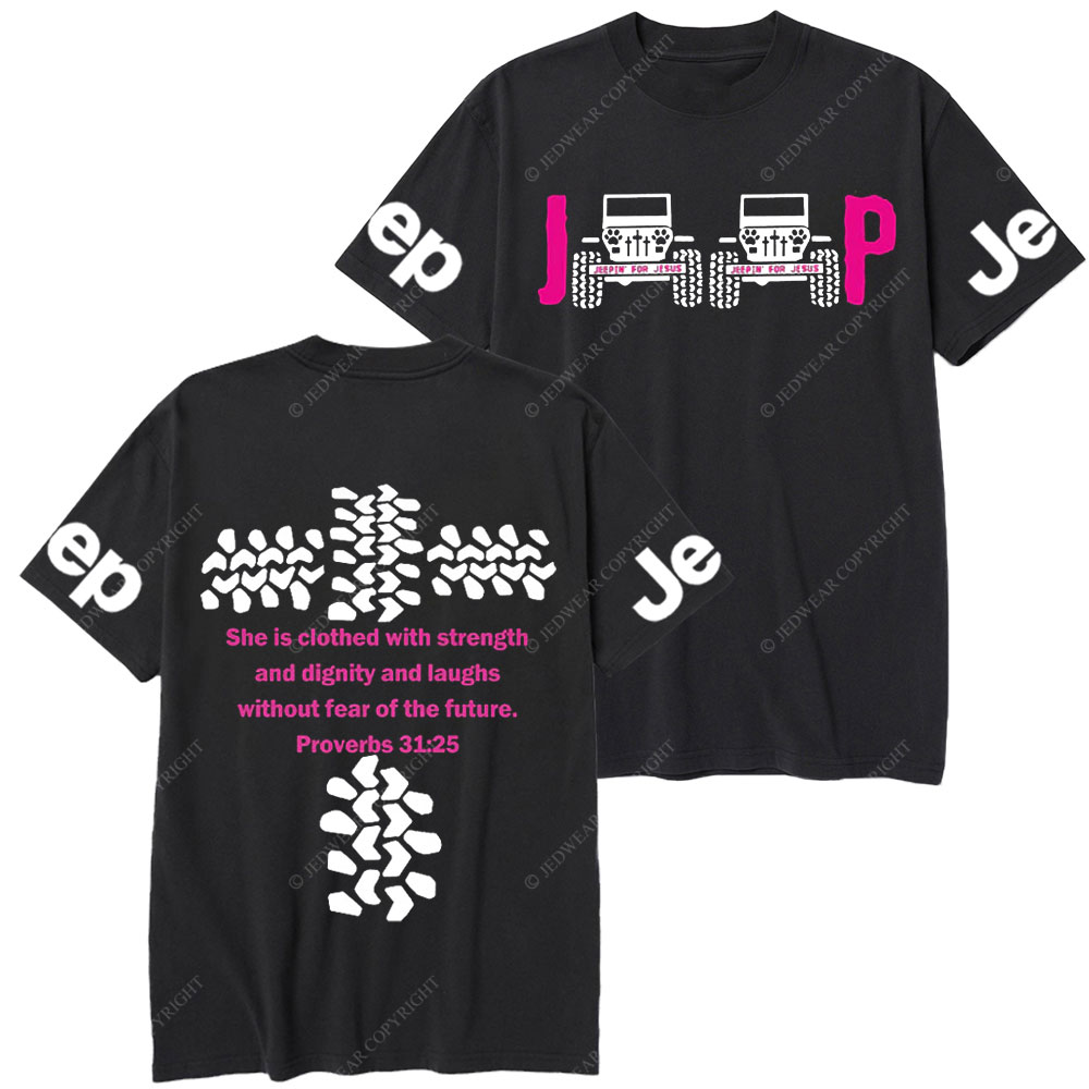 Jp She Is Clothed With Strength Jesus Proverbs 31:25 T-Shirt