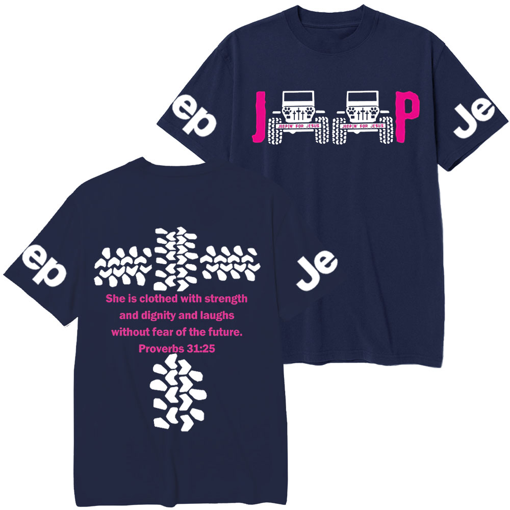 Jp She Is Clothed With Strength Jesus Proverbs 31:25 T-Shirt