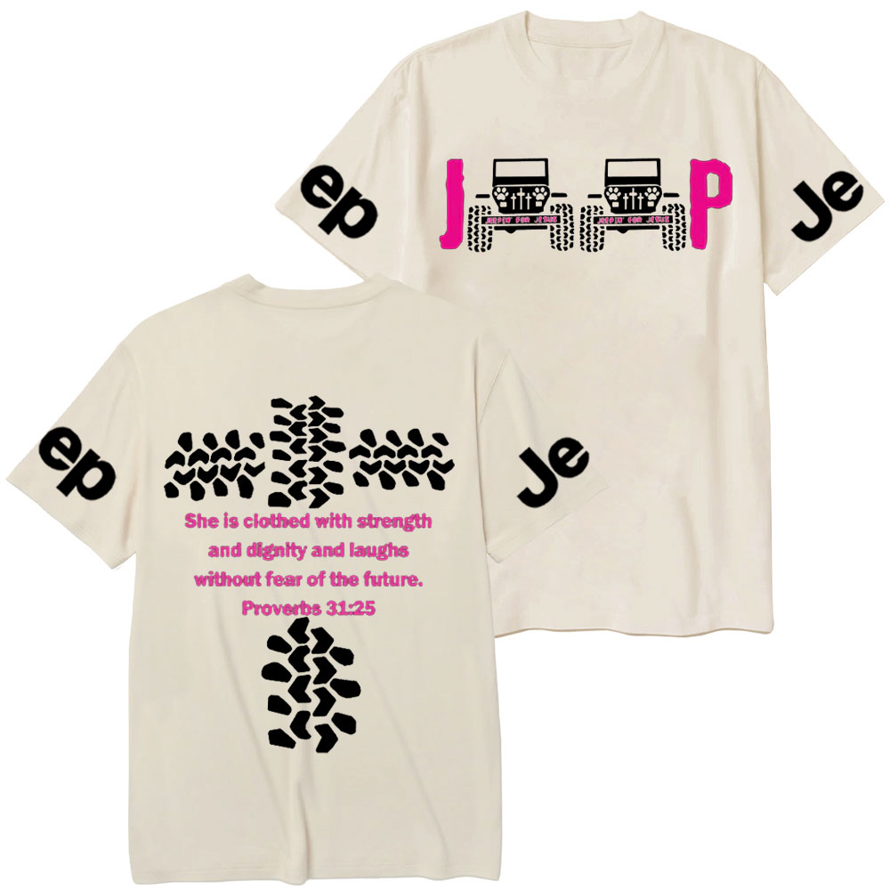 Jp She Is Clothed With Strength Jesus Proverbs 31:25 T-Shirt