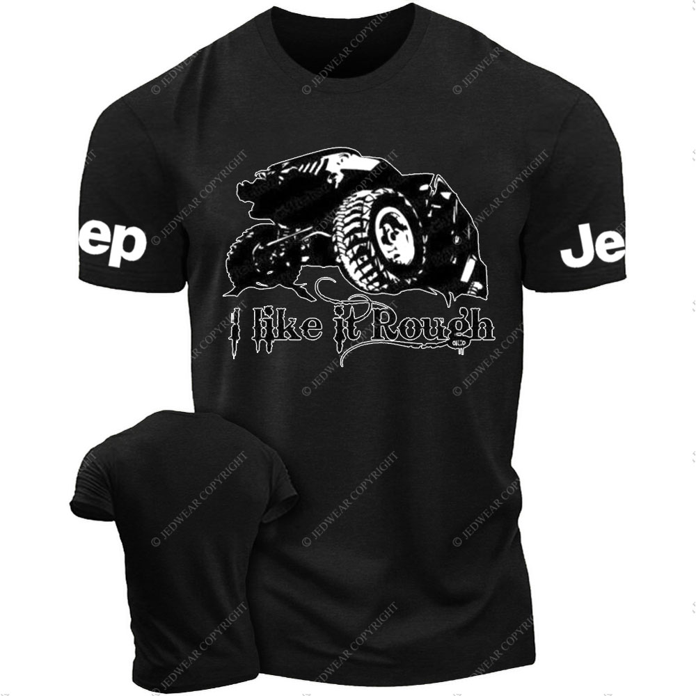 I Like It Rough Jp T-Shirt