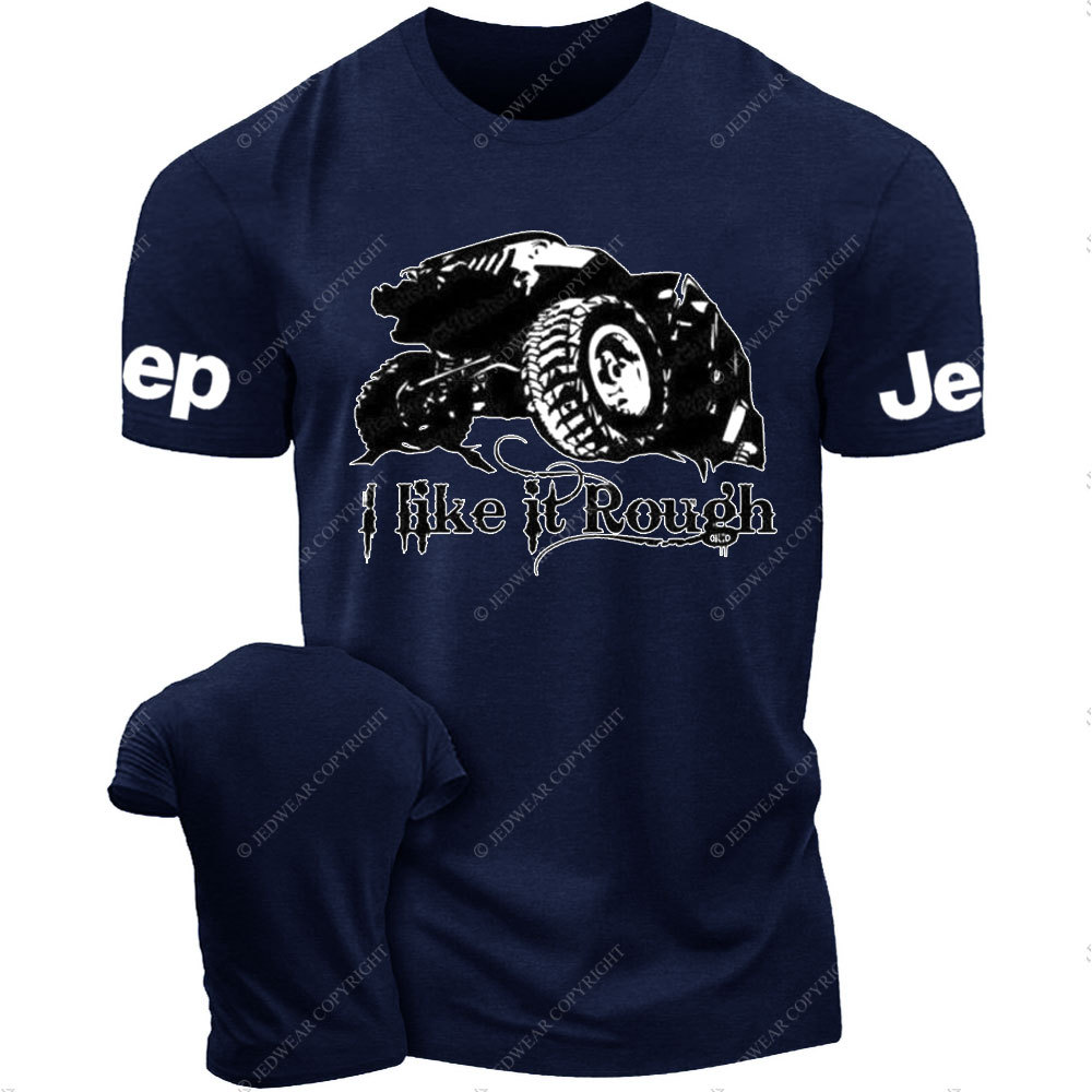 I Like It Rough Jp T-Shirt