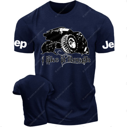 I Like It Rough Jp T-Shirt
