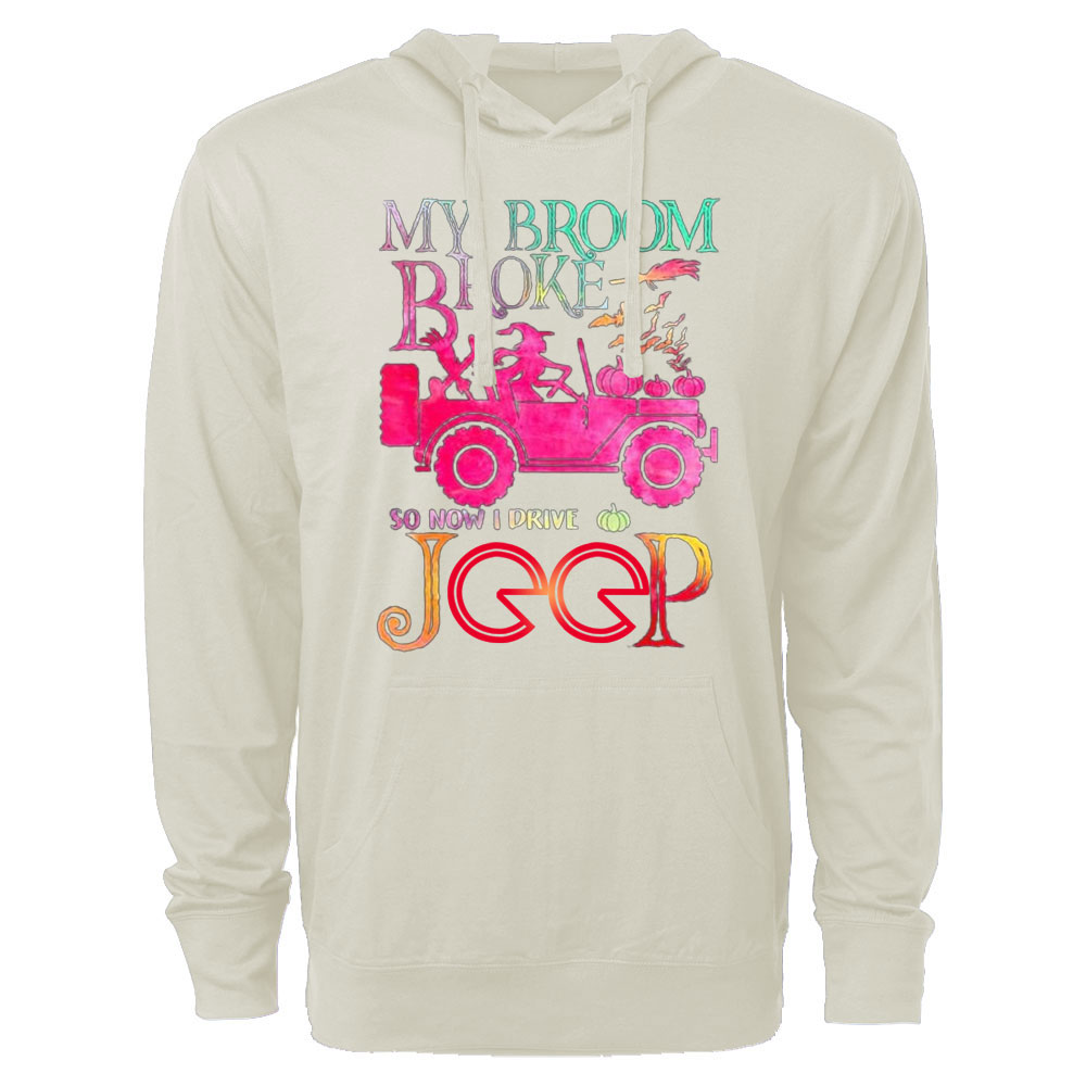 Neon Halloween My Broom Broke So Now I Drive A Jp Lightweight Hoodie