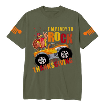 Im Ready To Rock Thanksgiving Turkey Monster Truck Jp T-Shirt