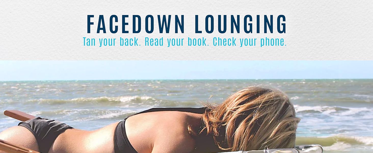 Facedown lounging: tan your back, ready your book, check your phone.