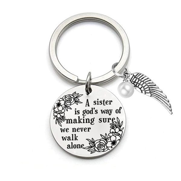 💓 "A Sister is God's Way of Making Sure We Never Walk Alone" Keychain