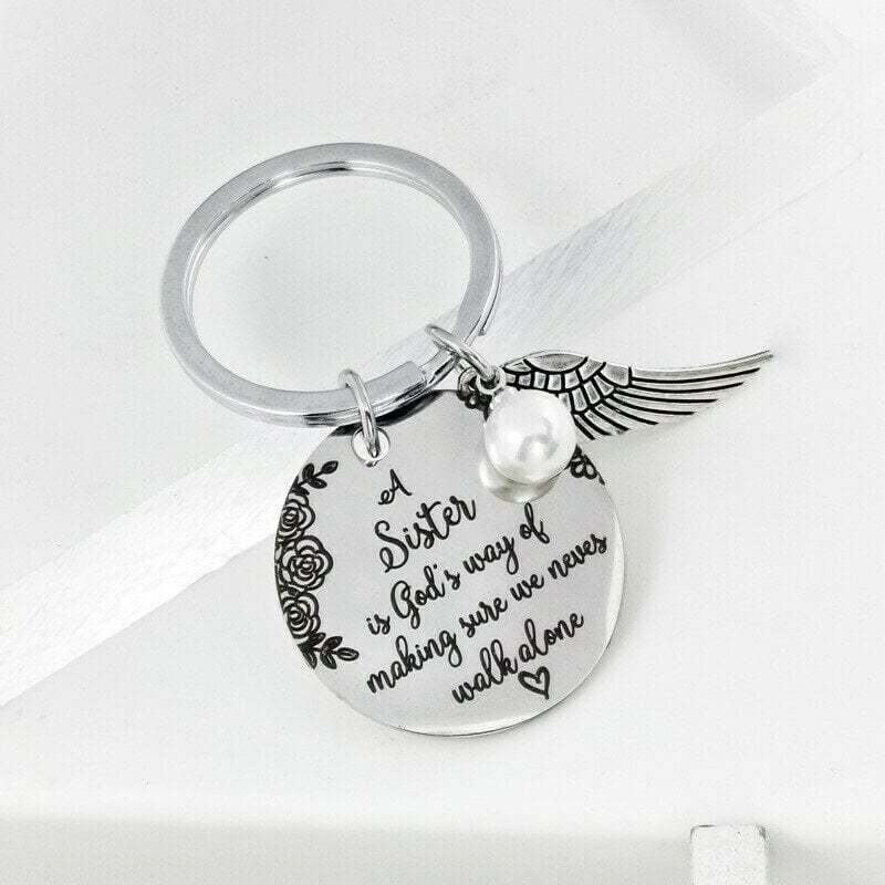 💓 "A Sister is God's Way of Making Sure We Never Walk Alone" Keychain