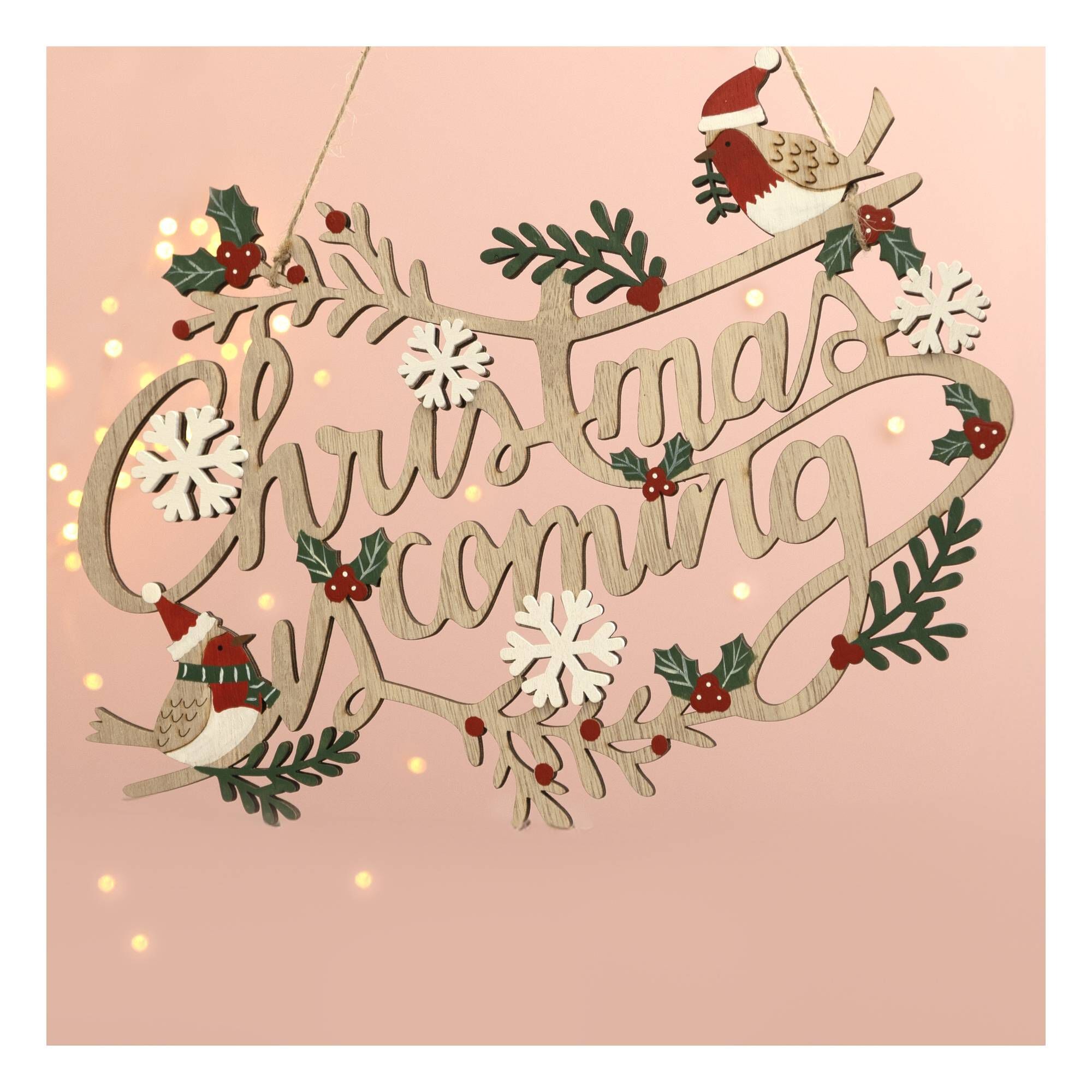 Christmas is Coming Wooden Sign
