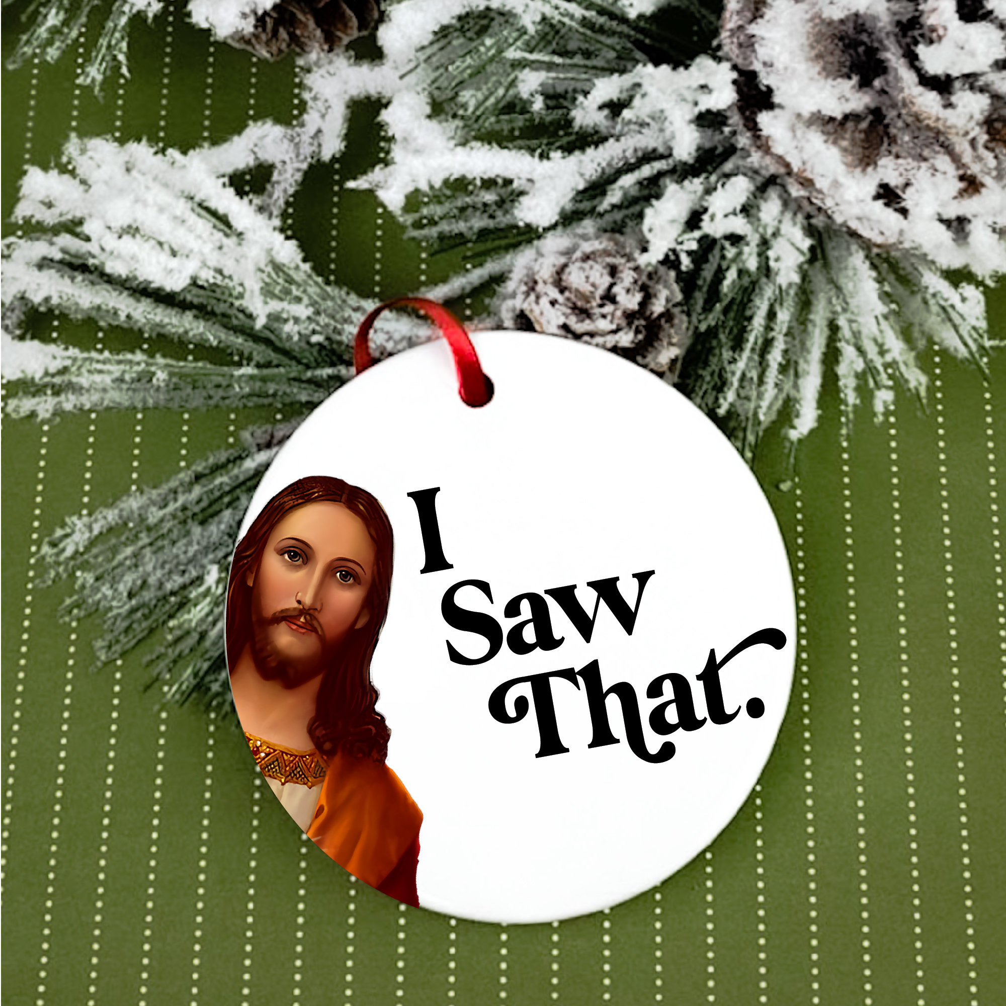 🎄“I Saw That” Jesus Christmas Ornament