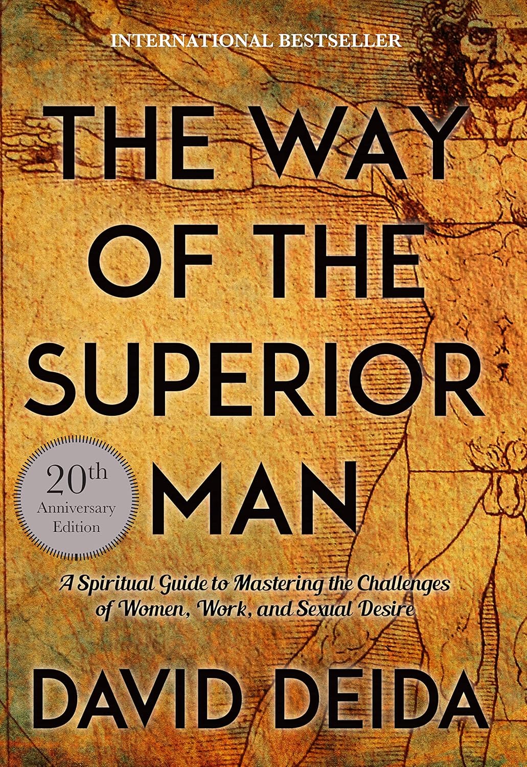 📖 The Way of the Superior Man: A Spiritual Guide to Mastering the Challenges of Women, Work, and Sexual Desire (20th Anniversary Edition)