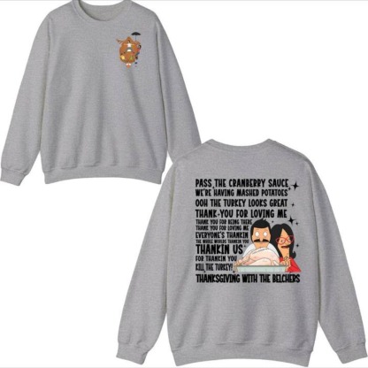 Bob's Burgers Thanksgiving Song Apparel - Humorous Animation-Inspired Holiday Sweatshirt & Tee