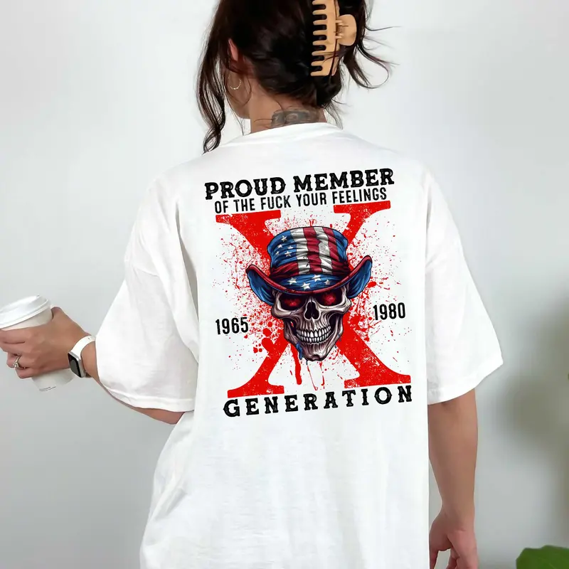 Proud Member Fck Your Feelings Generation X Shirt