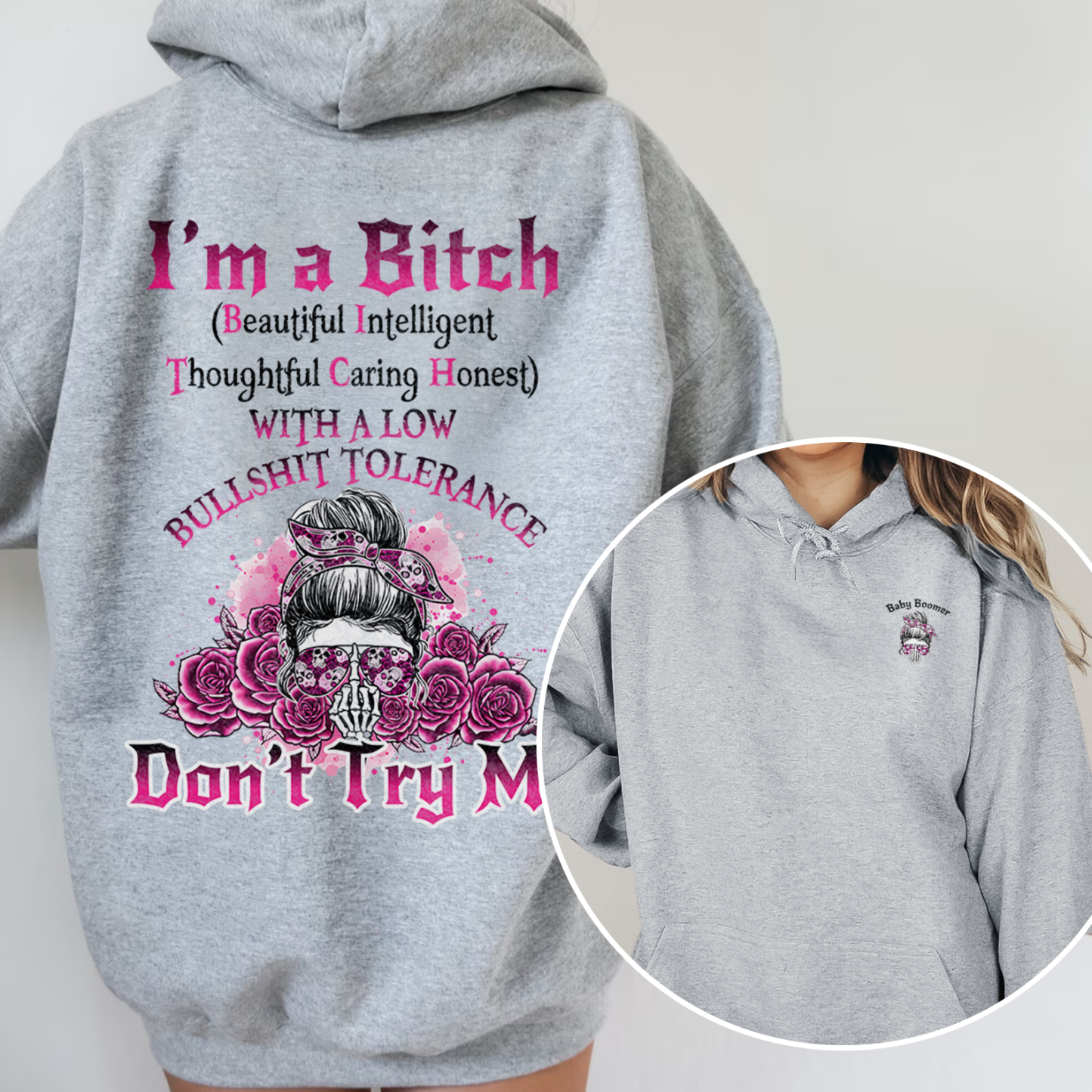 Generational Identity Hoodie - Millennials/Baby Boomer/Gen X "I'm a Bitch" Rebel Graphic Sweatshirt