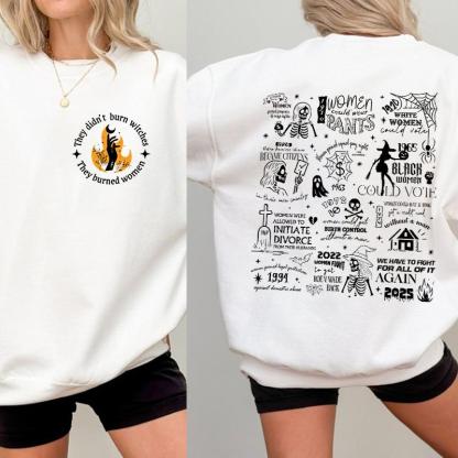 "They Didn’t Burn Witches" Womens Rights Halloween Graphic Hoodies/Tees