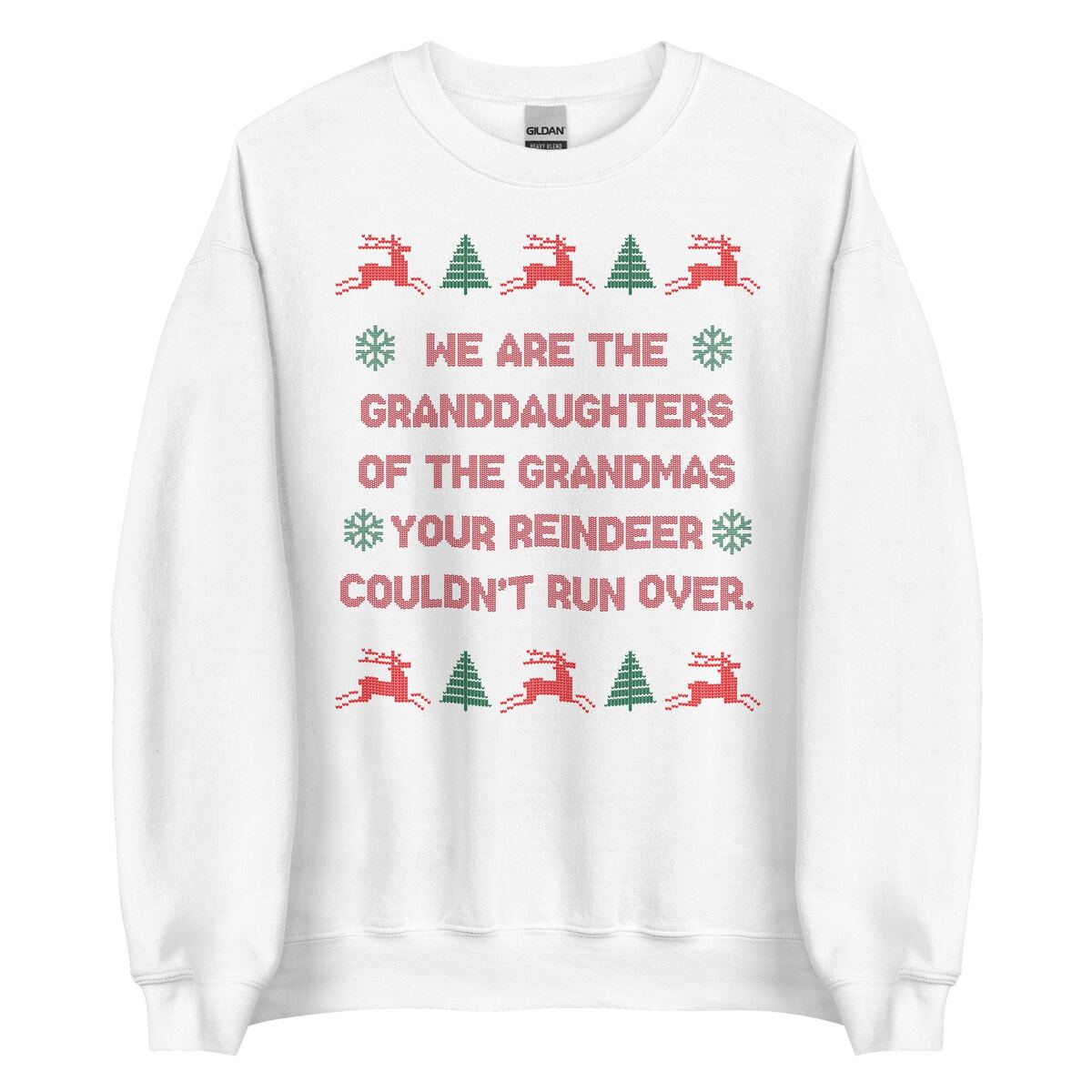 Granddaughters of Grandmas Christmas Sweatshirt - Ugly Sweater Style Humor Apparel