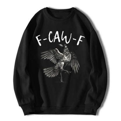 “F - CAW - F” Raven Dark Style Multi - Category Apparel (Multi - Color)