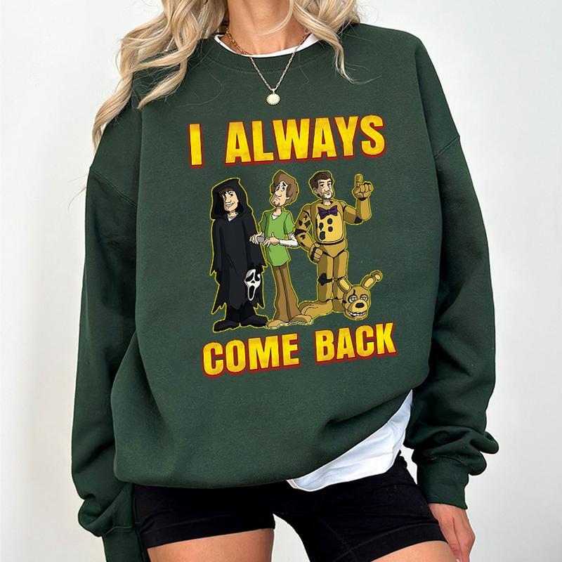 Horror IP Crossover Graphic Apparel - Scream, Scooby-Doo Style, FNAF “I Always Come Back” Tee & Hoodie