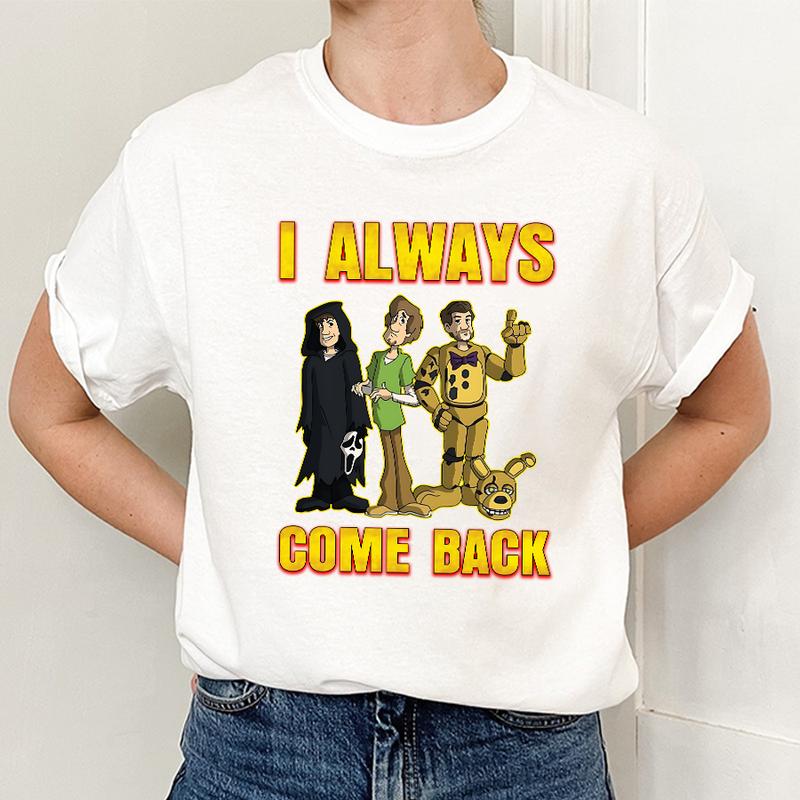 Horror IP Crossover Graphic Apparel - Scream, Scooby-Doo Style, FNAF “I Always Come Back” Tee & Hoodie