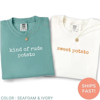 Sweet Potato, Kind Of Rude Potato Matching Thanksgiving T-shirt