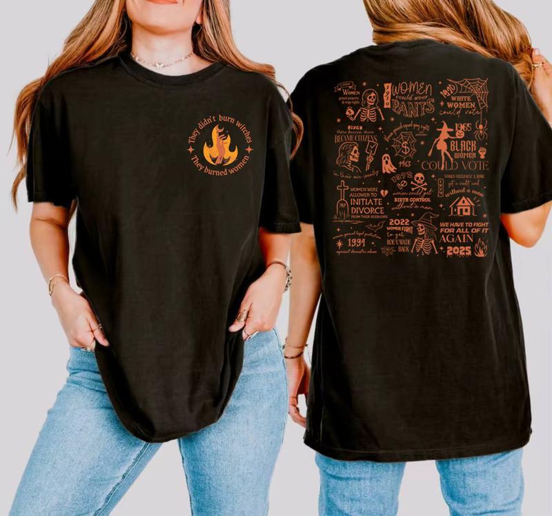 They Didn't Burn Witches They Burned Women Shirt 2025