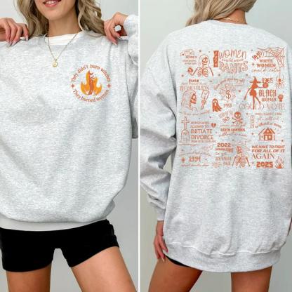 They Didn't Burn Witches They Burned Women Shirt 2025