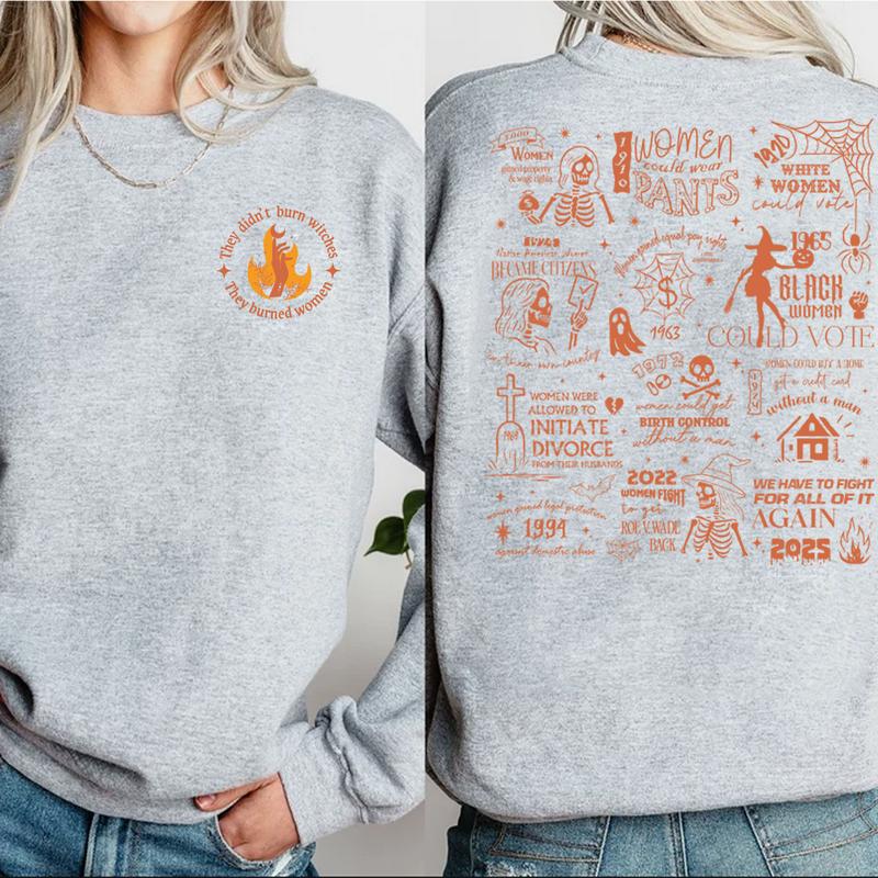 They Didn't Burn Witches They Burned Women Shirt 2025