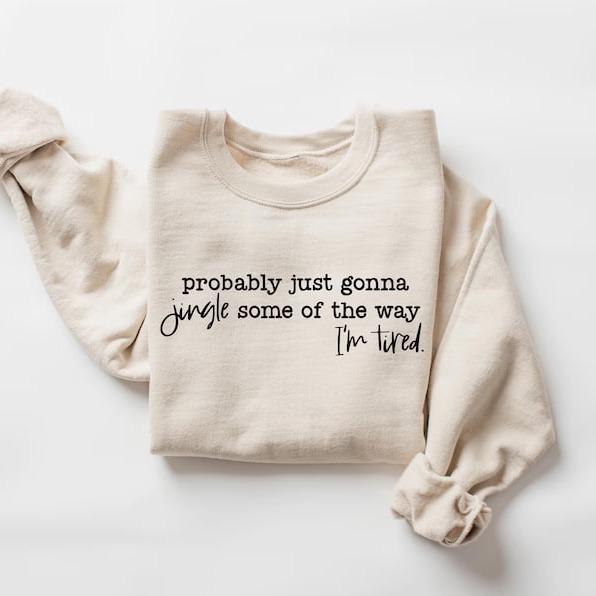 Humorous Christmas “Jingle Some of the Way” Sweatshirt Collection