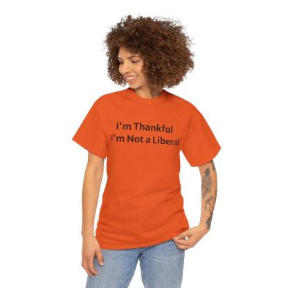 Funny not a lib Thanksgiving apparel gift