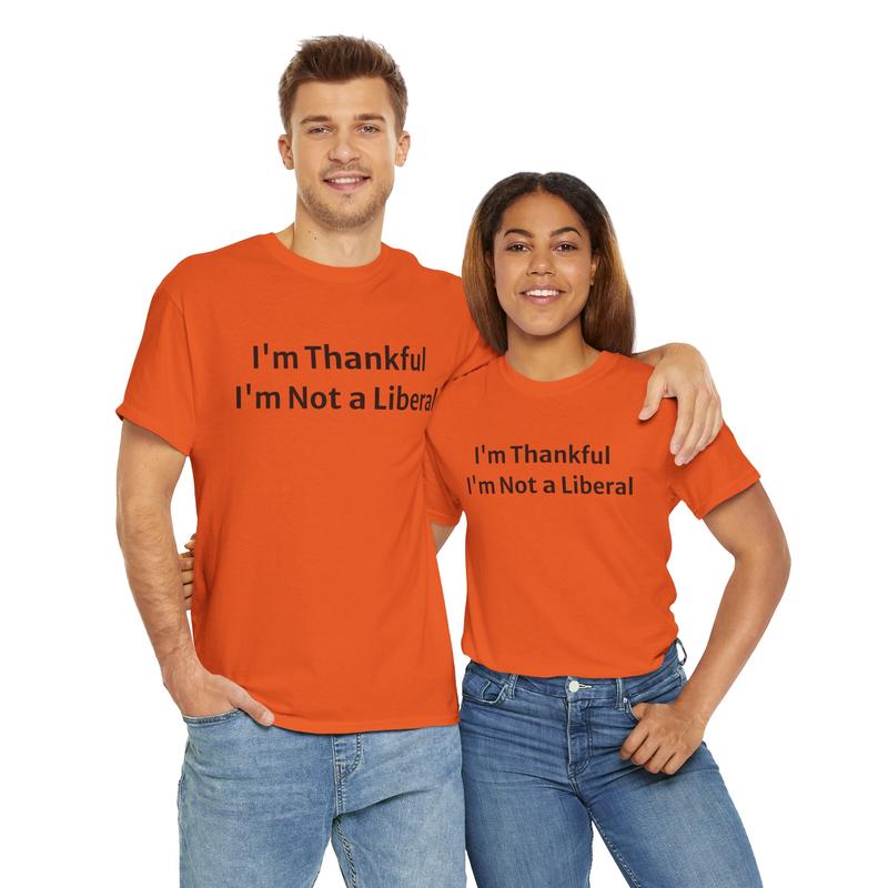 Funny not a lib Thanksgiving apparel gift