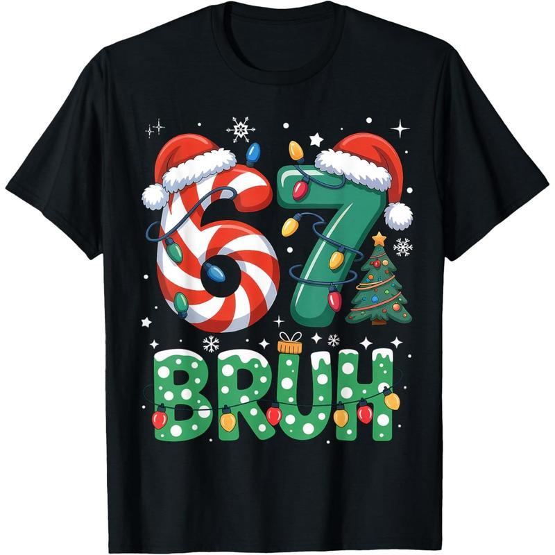 “67 Bruh” Meme Christmas T-Shirt - Funny Holiday & Internet Culture Apparel