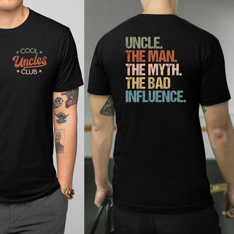 “Cool Uncles Club” Double-Sided Apparel - Funny Uncle “Bad Influence” Gift Shirt & Sweatshirt