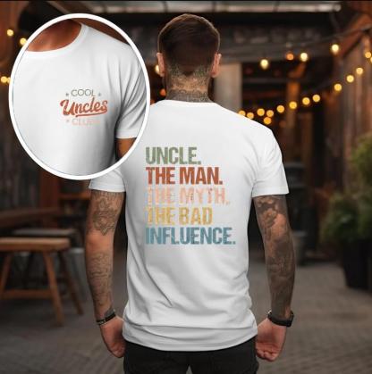 “Cool Uncles Club” Double-Sided Apparel - Funny Uncle “Bad Influence” Gift Shirt & Sweatshirt