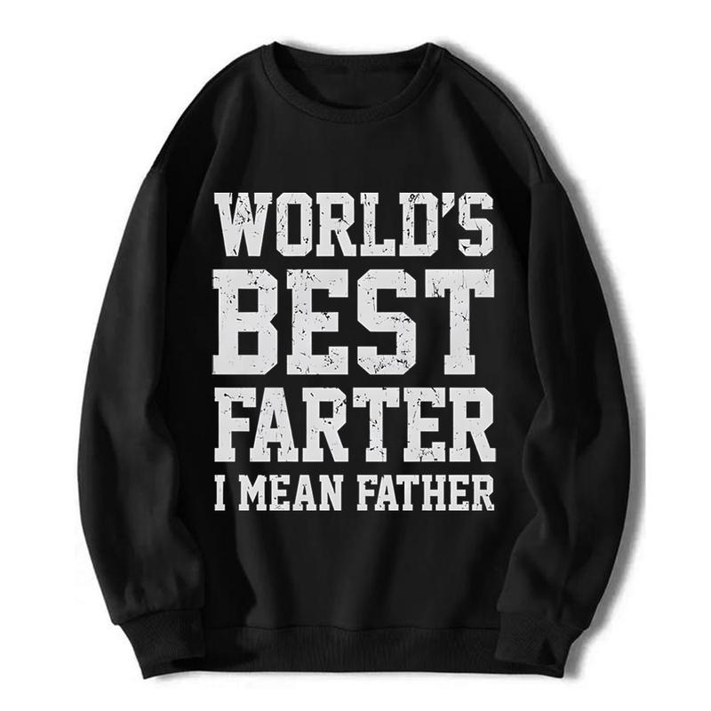 “World’s Best Farter (I Mean Father)” Funny Dad Apparel - Humorous Father’s Day Gift Shirt & Hoodie