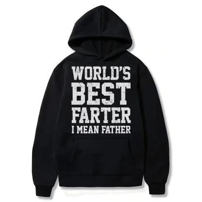 “World’s Best Farter (I Mean Father)” Funny Dad Apparel - Humorous Father’s Day Gift Shirt & Hoodie