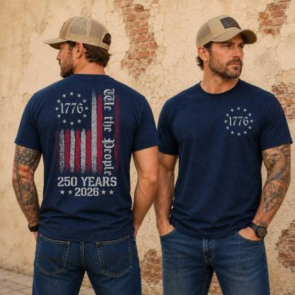 1776 We The People 250 Years Patriotic Tee