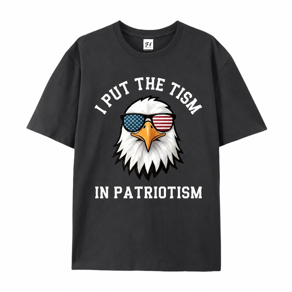 I Put The Tism In Patriotism T-Shirt