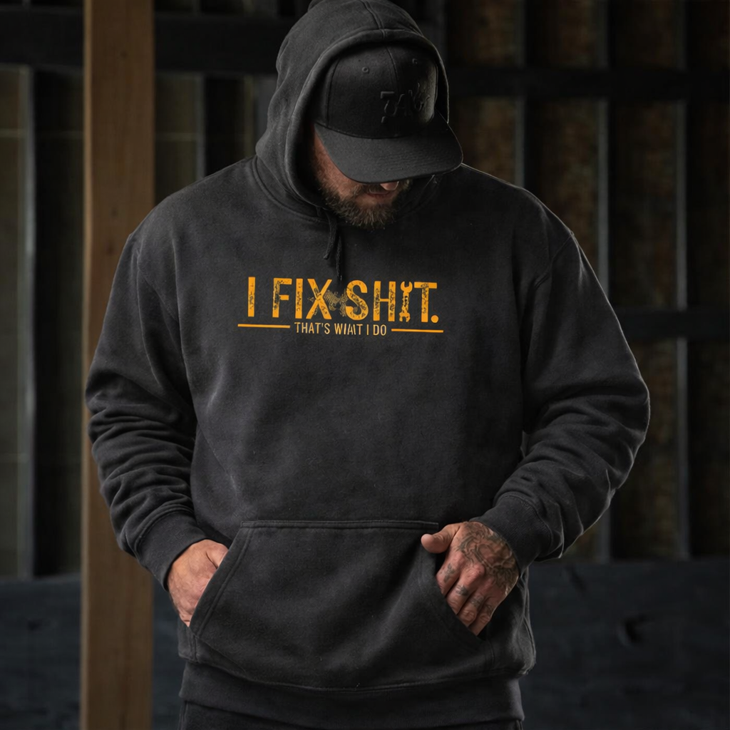 "I Fix Sh*t" Heavyweight Hoodie - The Ultimate Handyman & Mechanic Workwear