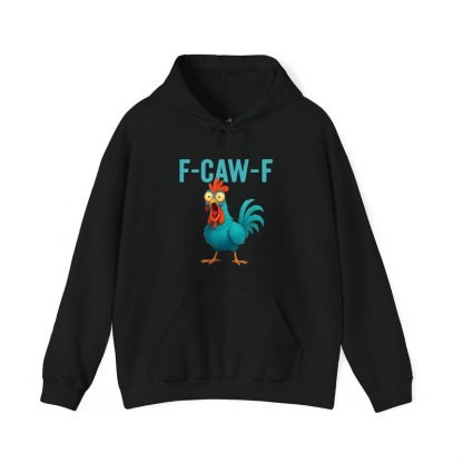 Funny Cartoon Rooster "F-CAW-F" Casual Hoodie/Tee