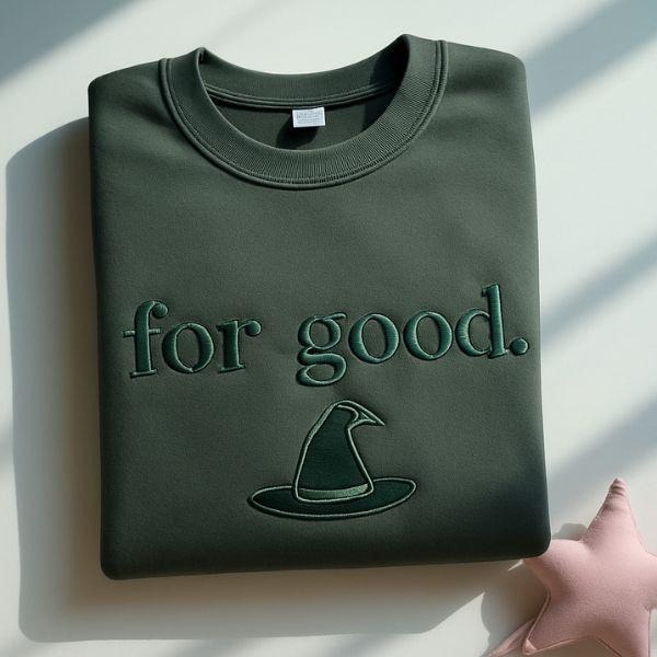 Embroidered For Good Wicked Sweatshirt, Aesthetic Changed For Good Sweatshirt, Wizard Of Oz Tee, Changed For Good, Wicked Defy Gravity Shirt