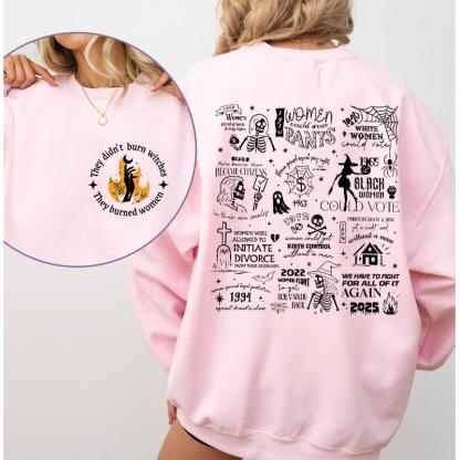 "They Didn’t Burn Witches" Womens Rights Halloween Graphic Hoodies/Tees