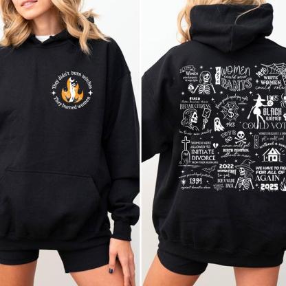 "They Didn’t Burn Witches" Womens Rights Halloween Graphic Hoodies/Tees