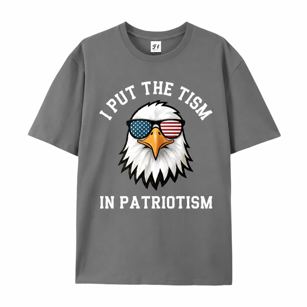I Put The Tism In Patriotism T-Shirt