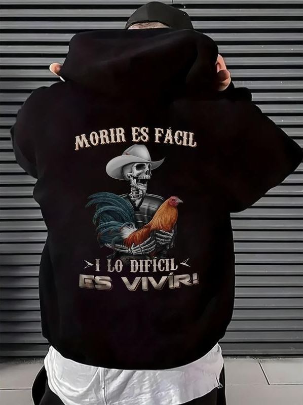Dark Western "Morir Es Fácil" Motivational Skeleton & Rooster Hoodie/Tee
