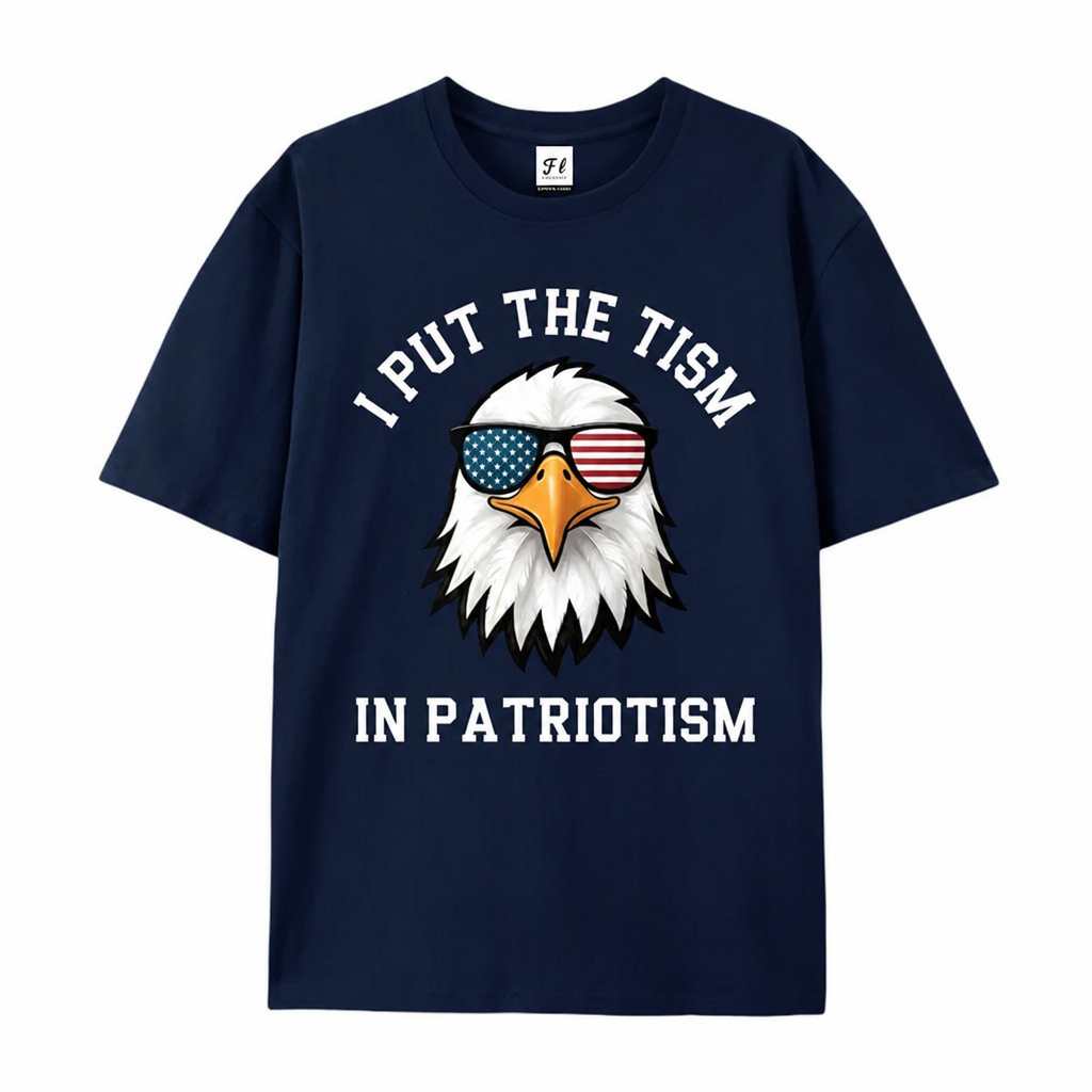 I Put The Tism In Patriotism T-Shirt