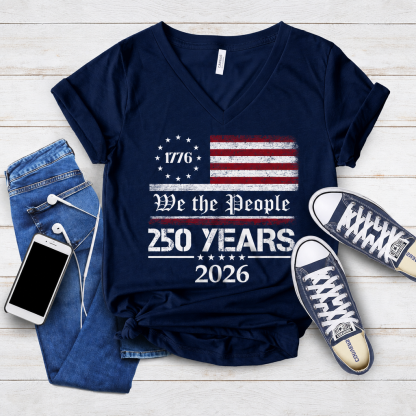 We The People 250 Years 1776-2026 Patriotic V-Neck T-Shirt