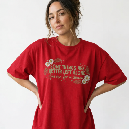 Funny Introvert Daisy Graphic Tee | Some Things Better Left Alone