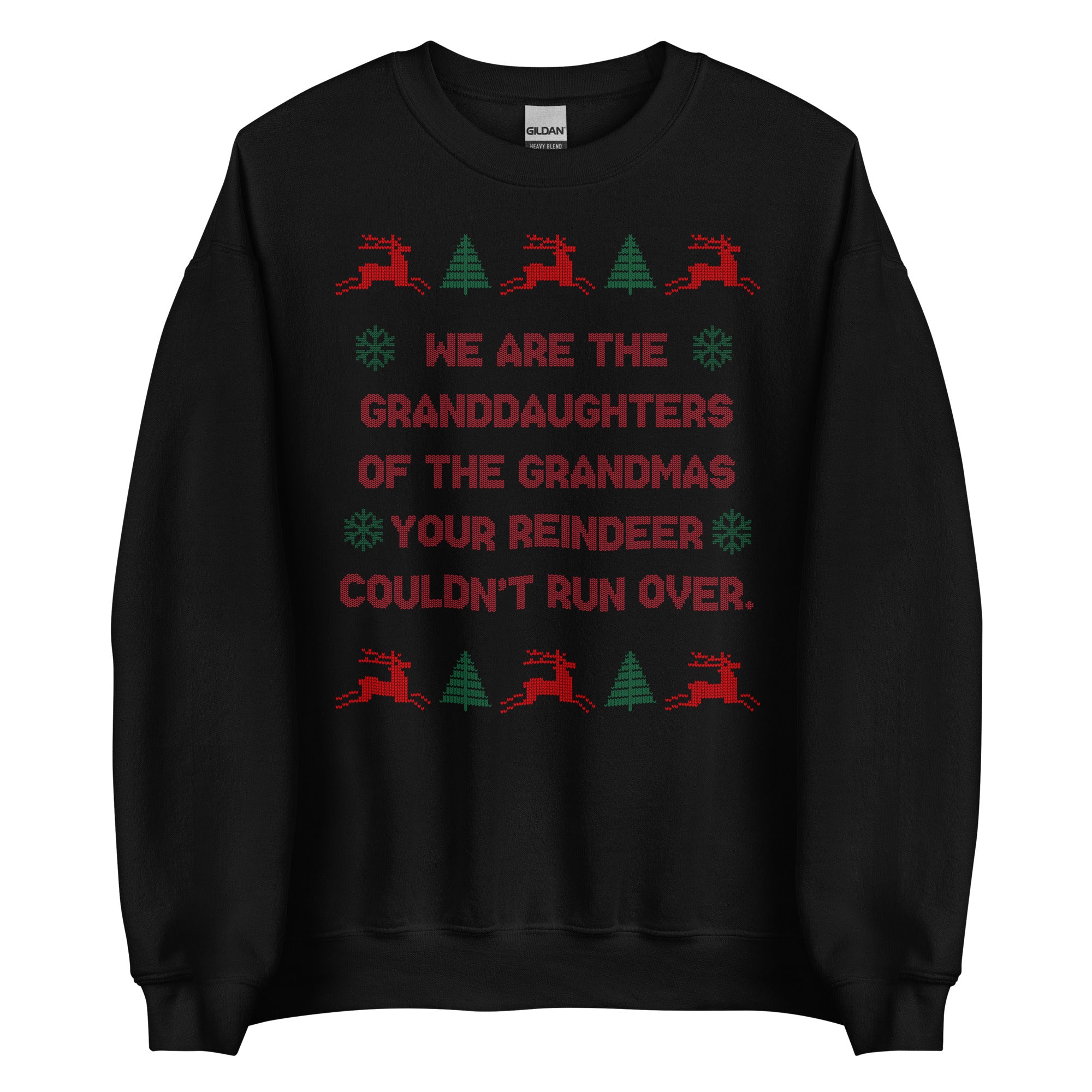 Granddaughters of Grandmas Christmas Sweatshirt - Ugly Sweater Style Humor Apparel