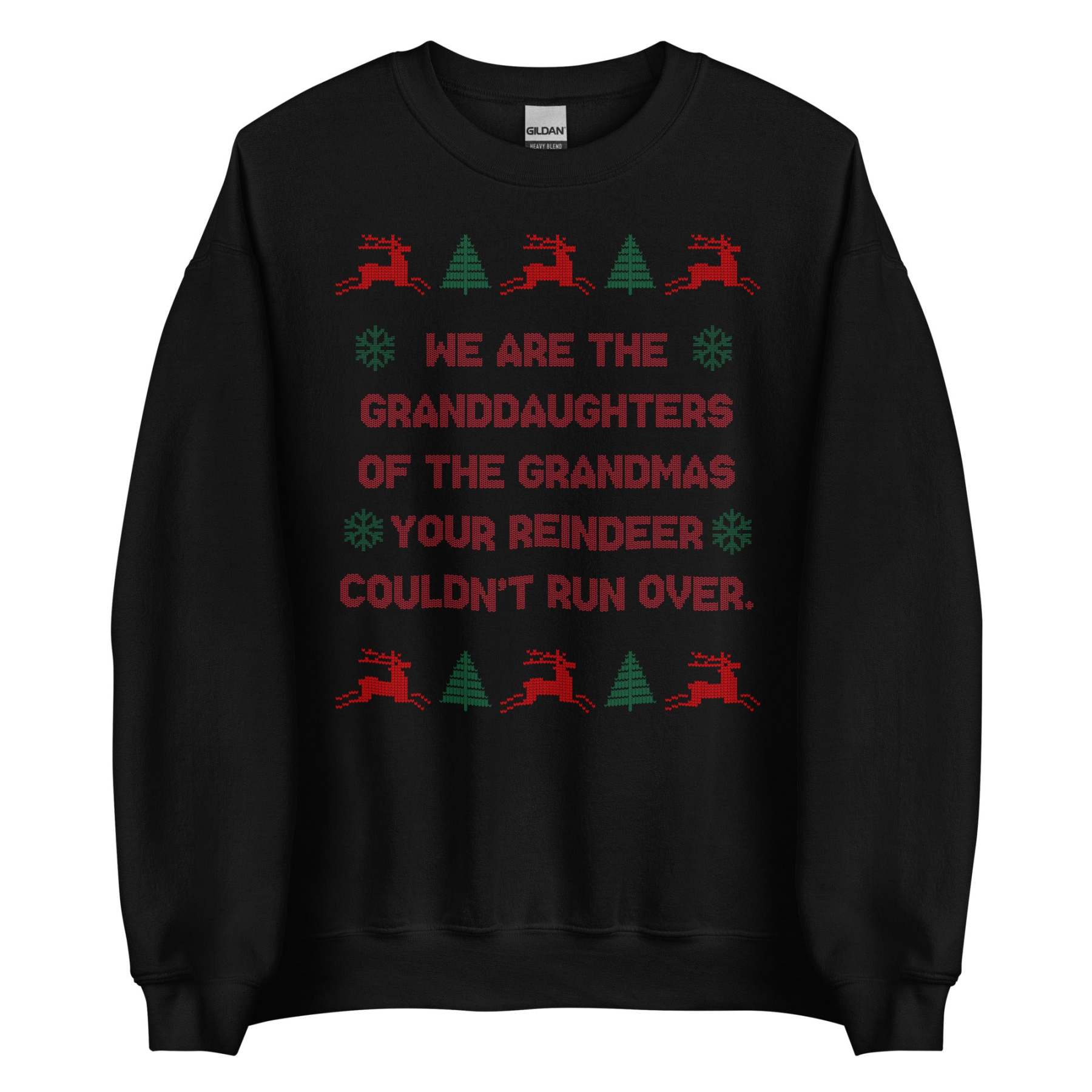 Granddaughters of Grandmas Christmas Sweatshirt - Ugly Sweater Style Humor Apparel